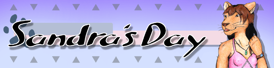 Sandra's Day is a monthly furry webcomic about the life of Sandra Lionheart and her friends Sarah & Cora Fox. Auch in Deutsch.